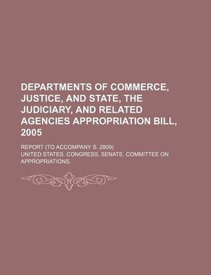 Book cover for Departments of Commerce, Justice, and State, the Judiciary, and Related Agencies Appropriation Bill, 2005