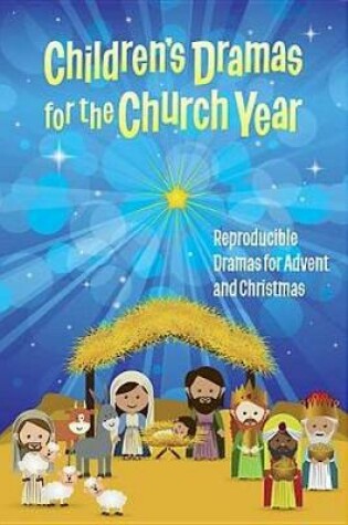 Cover of Children's Dramas for the Church Year