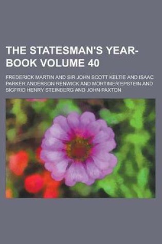 Cover of The Statesman's Year-Book Volume 40