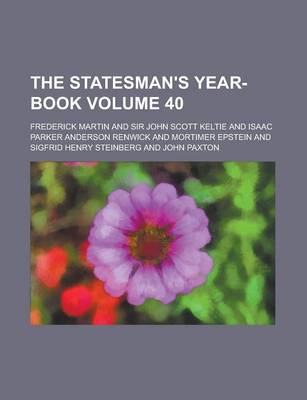 Book cover for The Statesman's Year-Book Volume 40