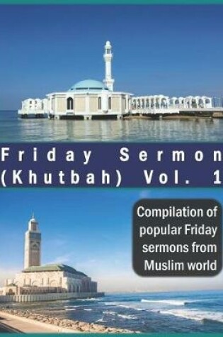 Cover of Friday Sermon (Khutbah) Vol. 1