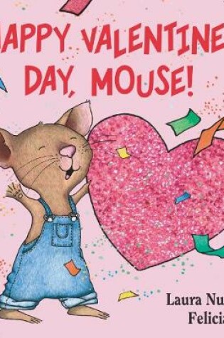 Cover of Happy Valentine's Day, Mouse!