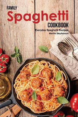 Book cover for Family Spaghetti Cookbook
