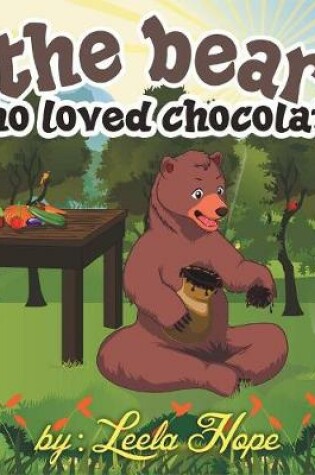 Cover of The bear who loved chocolate