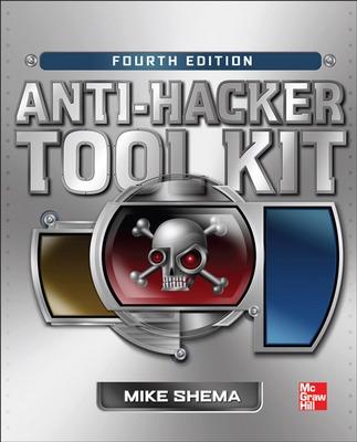 Book cover for Anti-Hacker Tool Kit, Fourth Edition