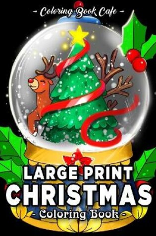 Cover of Large Print Christmas Coloring Book