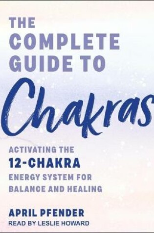 Cover of The Complete Guide to Chakras