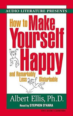 Book cover for How to Make Yourself Happy and Remarkably Less Disturbable