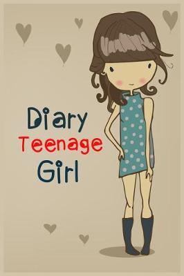 Book cover for Diary Teenage Girl