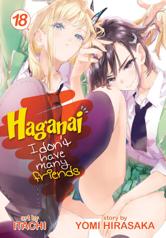 Book cover for Haganai: I Don't Have Many Friends Vol. 18