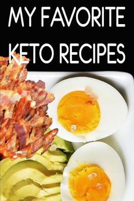 Book cover for My Favorite Keto Recipes