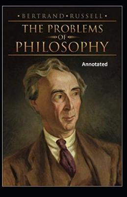 Book cover for The Problems of Philosophy Annotated