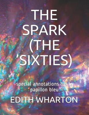 Book cover for The Spark (the 'sixties)