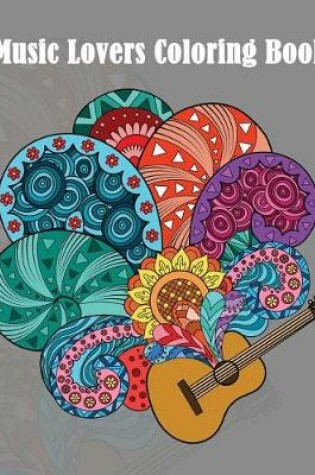 Cover of Music Lovers Coloring Book