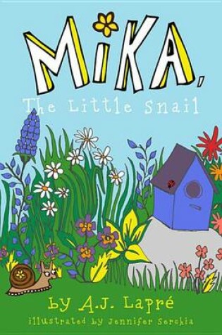 Cover of Mika, the Little Snail