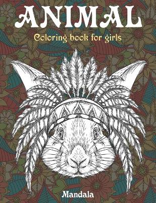 Book cover for Mandala Coloring Book for Girls - Animal
