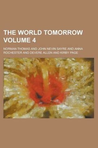 Cover of The World Tomorrow Volume 4