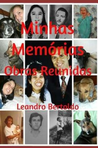 Cover of Minhas Mem rias - Obras Reunidas