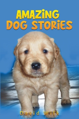 Book cover for Amazing Dog Stories