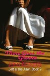 Book cover for There Goes the Groom