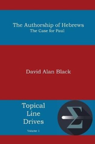 Cover of The Authorship of Hebrews