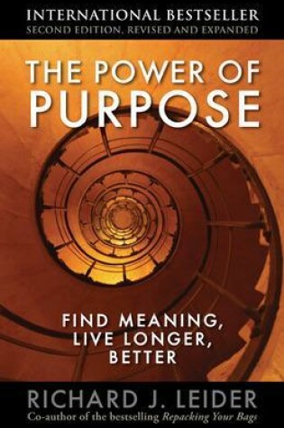 Cover of The Power of Purpose: Find Meaning, Live Longer, Better