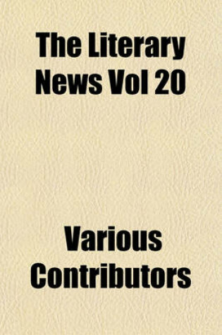 Cover of The Literary News Vol 20