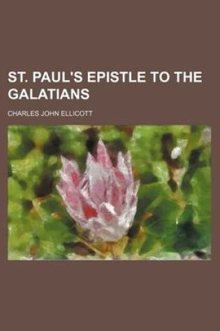 Cover of St. Paul's Epistle to the Galatians