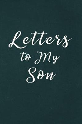 Book cover for Love Letters to My Son