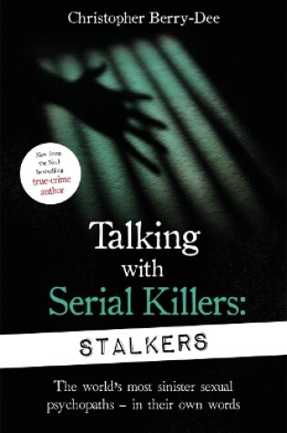 Cover of Talking With Serial Killers: Stalkers