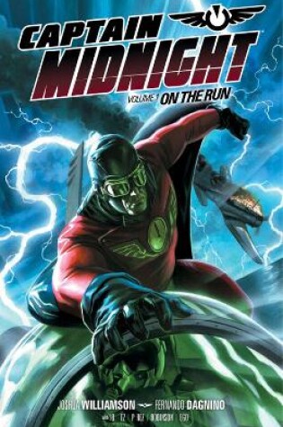 Cover of Captain Midnight Volume 1: On The Run