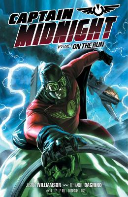 Book cover for Captain Midnight Volume 1: On The Run