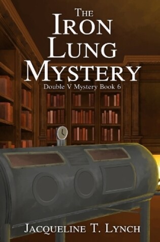 Cover of The Iron Lung Mystery