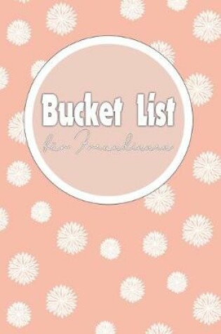 Cover of Bucket List fur Freundinnen