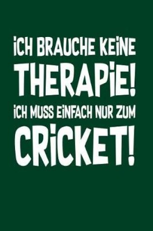 Cover of Therapie? Lieber Cricket