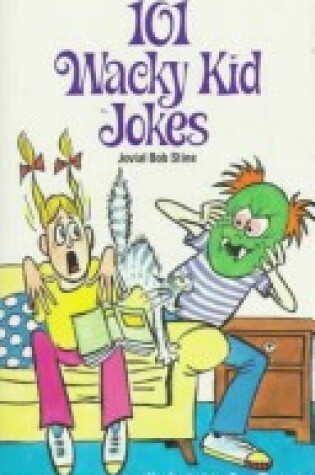 Cover of 101 Wacky Kid Jokes