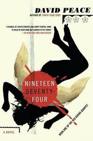 Cover of Nineteen Seventy-Four: The Red Riding Quartet, Book One