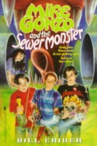 Cover of Mike Gonzo and the Sewer Monster