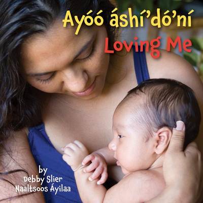 Book cover for Loving Me (Navajo/English)