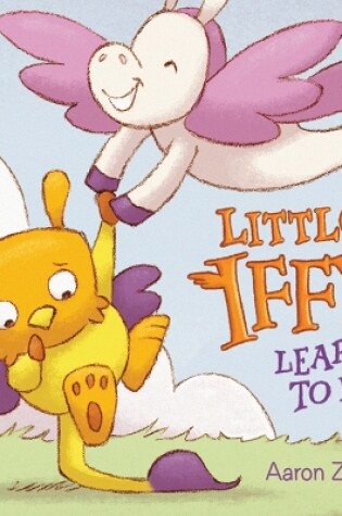 Cover of Little Iffy Learns to Fly