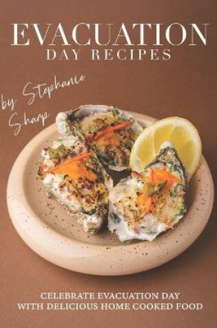 Cover of Evacuation Day Recipes