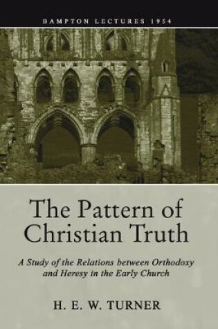 Cover of The Pattern of Christian Truth