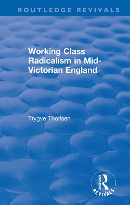 Cover of Working Class Radicalism in Mid-Victorian England