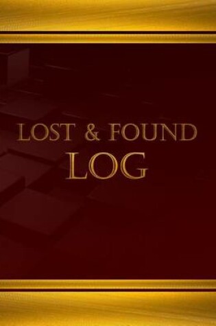 Cover of Lost & Found Log (Log Book, Journal - 125 pgs, 8.5 X 11 inches)