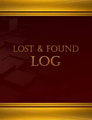 Book cover for Lost & Found Log (Log Book, Journal - 125 pgs, 8.5 X 11 inches)
