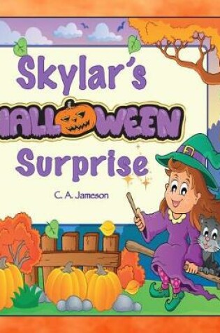 Cover of Skylar's Halloween Surprise (Personalized Books for Children)