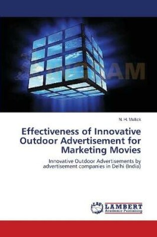 Cover of Effectiveness of Innovative Outdoor Advertisement for Marketing Movies