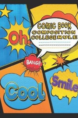 Cover of Comic Book Composition College Rule