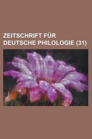 Cover of Zeitschrift Fur Deutsche Philologie (31)
