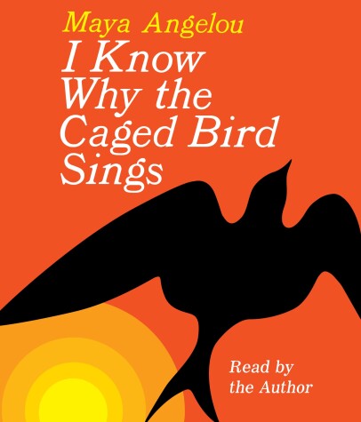 Book cover for I Know Why the Caged Bird Sings